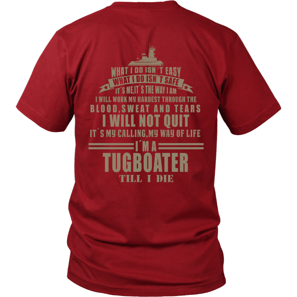 Tugboater Till I Die - River Life T-Shirt