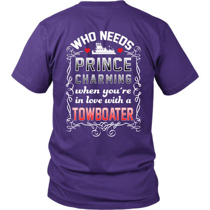 Who Needs Prince Charming Towboater Spouse T-Shirt