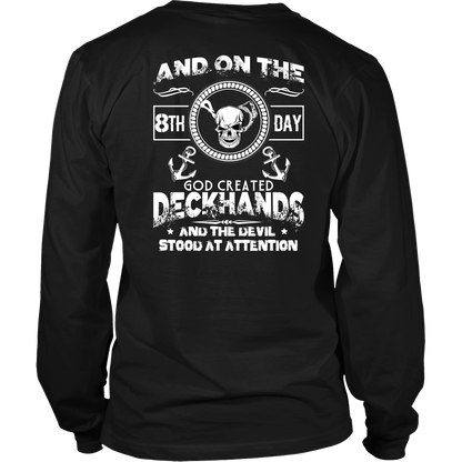 On The 8th Day - Sarcastic Funny Deckhand's Shirt