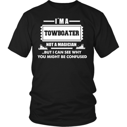 Towboater! Not a Magician!  - River Life Apparel