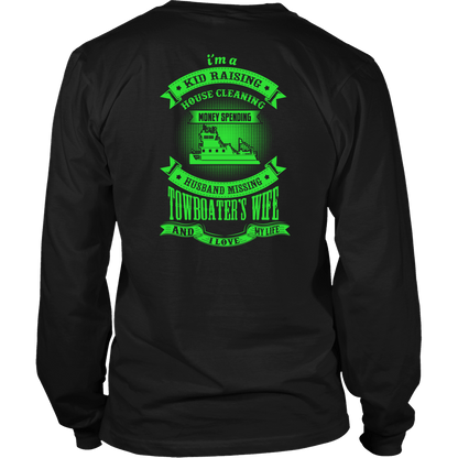 Husband Missing - I Love My Life Towboater Wife T-Shirt