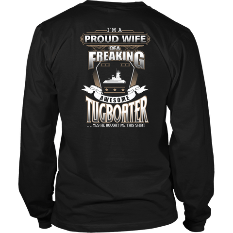 Proud Wife of A Freakin' Awesome Tugboater