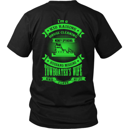 Husband Missing - I Love My Life Towboater Wife T-Shirt