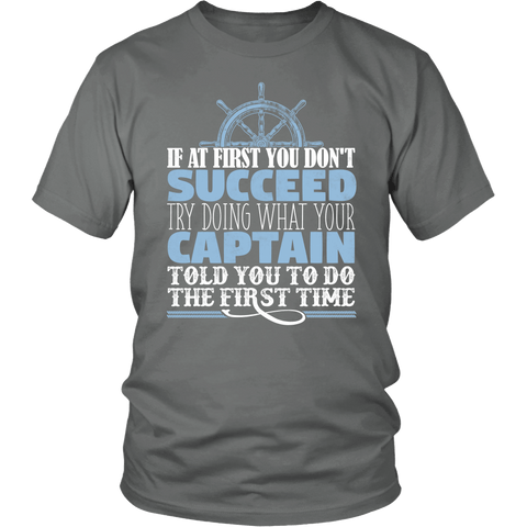 Funny Captain Tshirt - Do What Your Captain Told You To Do..