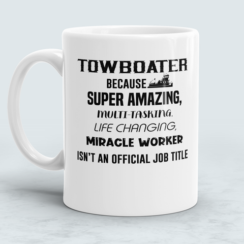 Towboater Gift - Miracle Worker Mug