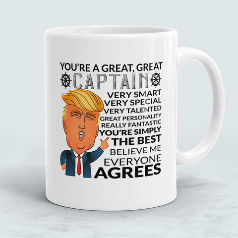 You're A Great Great Captain Funny Mug